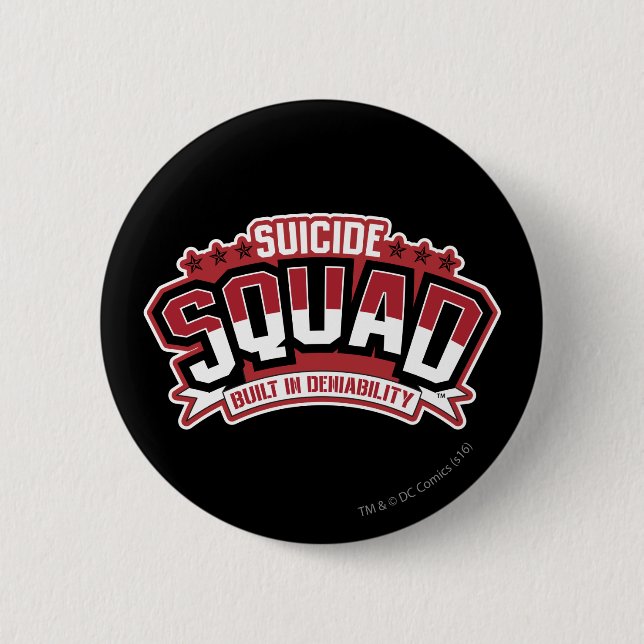 Suicide Squad | Built In Deniability 2 Inch Round Button (Front)