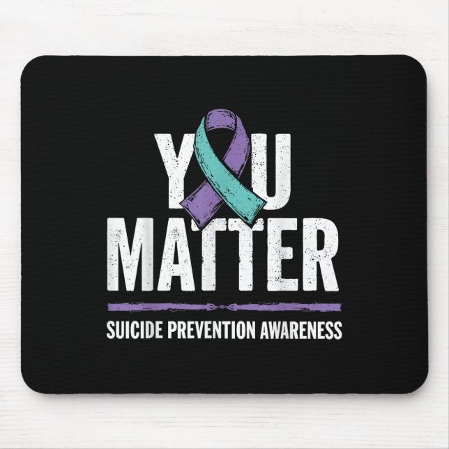 Suicides Prevention Shirts Suicide Awareness  Mouse Pad (Front)