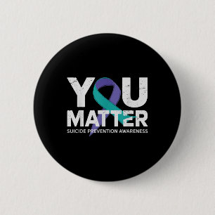 Suicides Prevention Shirts Suicide Awareness T Shi 2 Inch Round Button