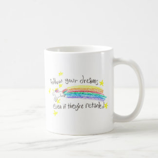 Suivez vos rêves ! Tasse