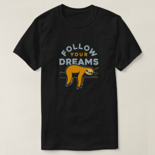 Suivez votre T-shirt Dreams