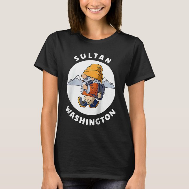 Sultan Washington Mountains Hiking Gnome WA Souven T-Shirt (Front)