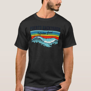 Summer 2022 Vacation Puerto Backyarda Staycation I T-Shirt