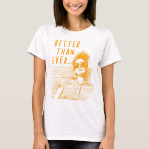Summer Aesthetic Graphic for Women Never Better T-Shirt