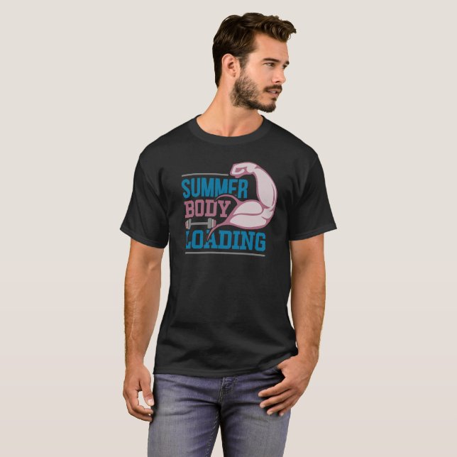 summer body loading  T-Shirt (Front Full)