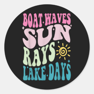 Summer Break Boat Wave Sun Rays Aint Nothing Like Classic Round Sticker