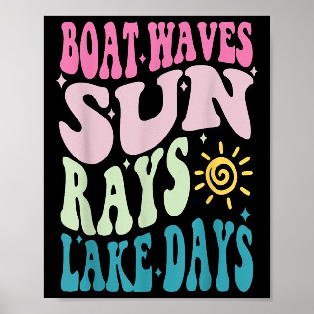 Summer Break Boat Wave Sun Rays Aint Nothing Like  Poster (Front)