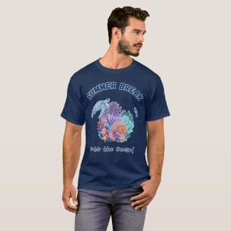 Summer Break Into The Ocean! T-Shirt