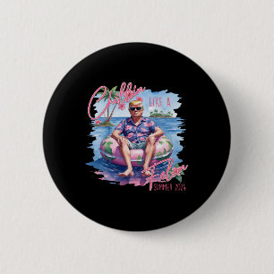 Summer Chillin Like A Felon Trump For President 20 2 Inch Round Button