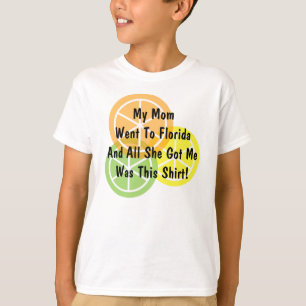 Summer Citrus - Mom Went To Florida - T-Shirt
