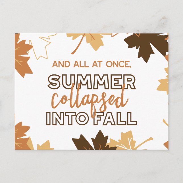 Summer Collapsed into Fall Autumn Quotes White Ver Postcard (Front)