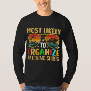 Summer Cruise Most Likely to Organize Matching Shi T-Shirt