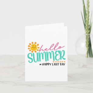 Summer Happy Last Day  Card
