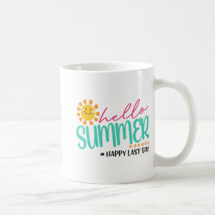 Summer Happy Last Day  Coffee Mug