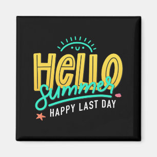 Summer Happy Last Day Of School Teacher Student Magnet