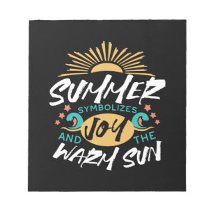 Summer Joy - Warm Sun & Happiness Quote Notepad