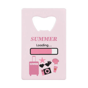 Summer Loading Pink Credit Card Bottle Opener