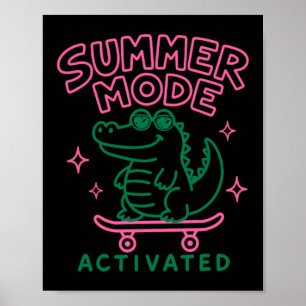 Summer Mode Activated Cute Gator Design Poster