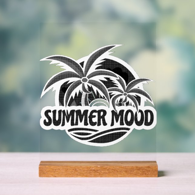 Summer Mood Acrylic Sign (Neutral)