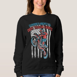 Summer Nights And Dirt Track Lights For Dirt Bike Sweatshirt