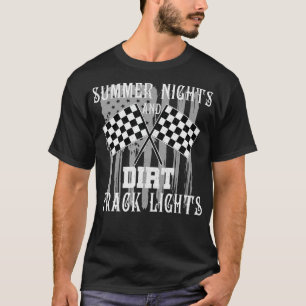 Summer Nights Dirt Track Lights Racing Gifts T-Shirt