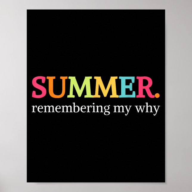 Summer Remembering My Why Art Poster (Front)