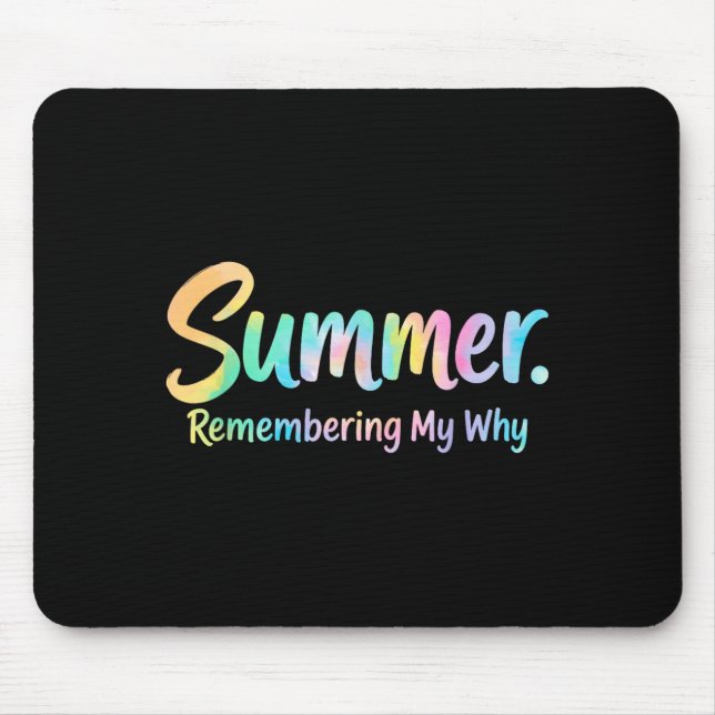 Summer Remembering My Why Artwork Mouse Pad (Front)
