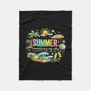 Summer remembering why beach vacation fleece blanket