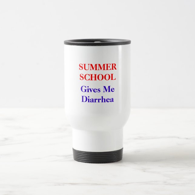 Summer School Diarrhea Travel Mug (Center)