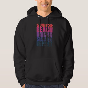 Summer Sunrise Beach Drinks Sunset Repeat Beach Hoodie