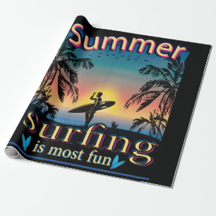 Summer - Surfing Is Most Fun Wrapping Paper