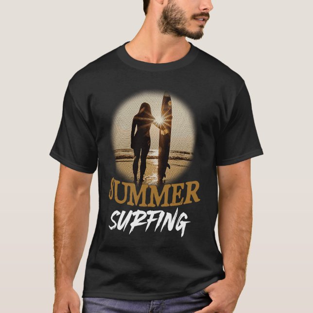 Summer Surfing Vibes Vacation Humorous Saying T-Shirt (Front)