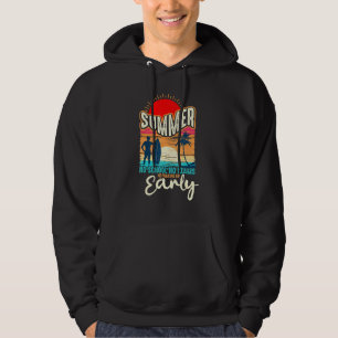 Summer Teachers Summer No School No Exams Hoodie