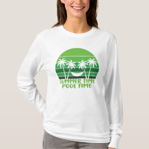 SUMMER TIME POOL TIME. T-Shirt