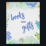 Summer Under the Sea Baby Shower Books and Gifts Poster<br><div class="desc">Summer Under the Sea Blue Green Baby Shower Books and Gifts Poster,  This Baby Shower Poster complements my cute" Under the Sea Blue Green" Baby Shower collection. You will find the Invitation,  Inserts,  Signs,  and matching items in my Zazzle shop.</div>