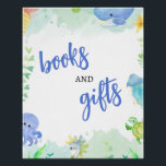 Summer Under the Sea Baby Shower Books and Gifts Poster<br><div class="desc">Summer Under the Sea Blue Green Baby Shower Books and Gifts Poster,  This Baby Shower Poster complements my cute" Under the Sea Blue Green" Baby Shower collection. You will find the Invitation,  Inserts,  Signs,  and matching items in my Zazzle shop.</div>