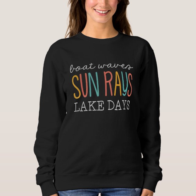 Summer Vacation Boat Waves Sun Rays Ain Nothing Li Sweatshirt (Front)