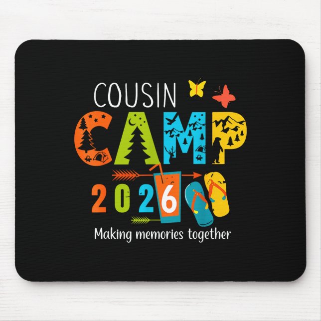 Summer vacation cousin camp 2026 making memories mouse pad (Front)