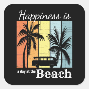 Summer Vacation Happiness is a Day at the Beach Square Sticker