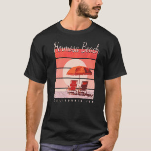 Summer Vacation In California Usa At Hermosa Beach T-Shirt