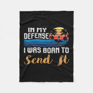 Summer Vacation In My Defense I Was Born To Send I Fleece Blanket