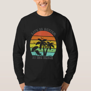 Summer Vacation Life Is Better At The Beach Vintag T-Shirt