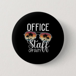 Summer Vacation School End Of Year Office Staff Of 2 Inch Round Button