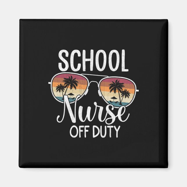 Summer Vacation School End Of Year School Nurse Of Magnet (Front)