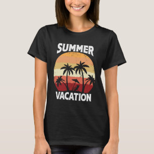 Summer vacation T-Shirt