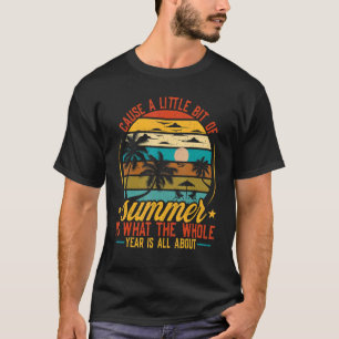 Summer Vacay  Retro Vintage Style a Little Bit of  T-Shirt