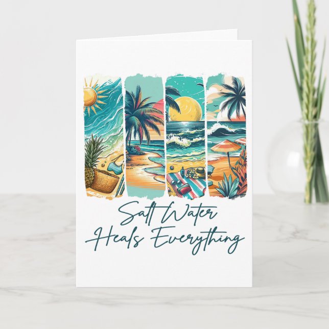 Summer Vibes Beach Vacation Salt Water Heals Every Card (Front)