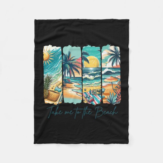 Summer Vibes Beach Vacation Summertime Takes Me To Fleece Blanket (Front)