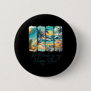 Summer Vibes Beach Vacation The Beach Is My Happy 2 Inch Round Button