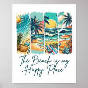 Summer Vibes Beach Vacation The Beach Is My Happy Poster